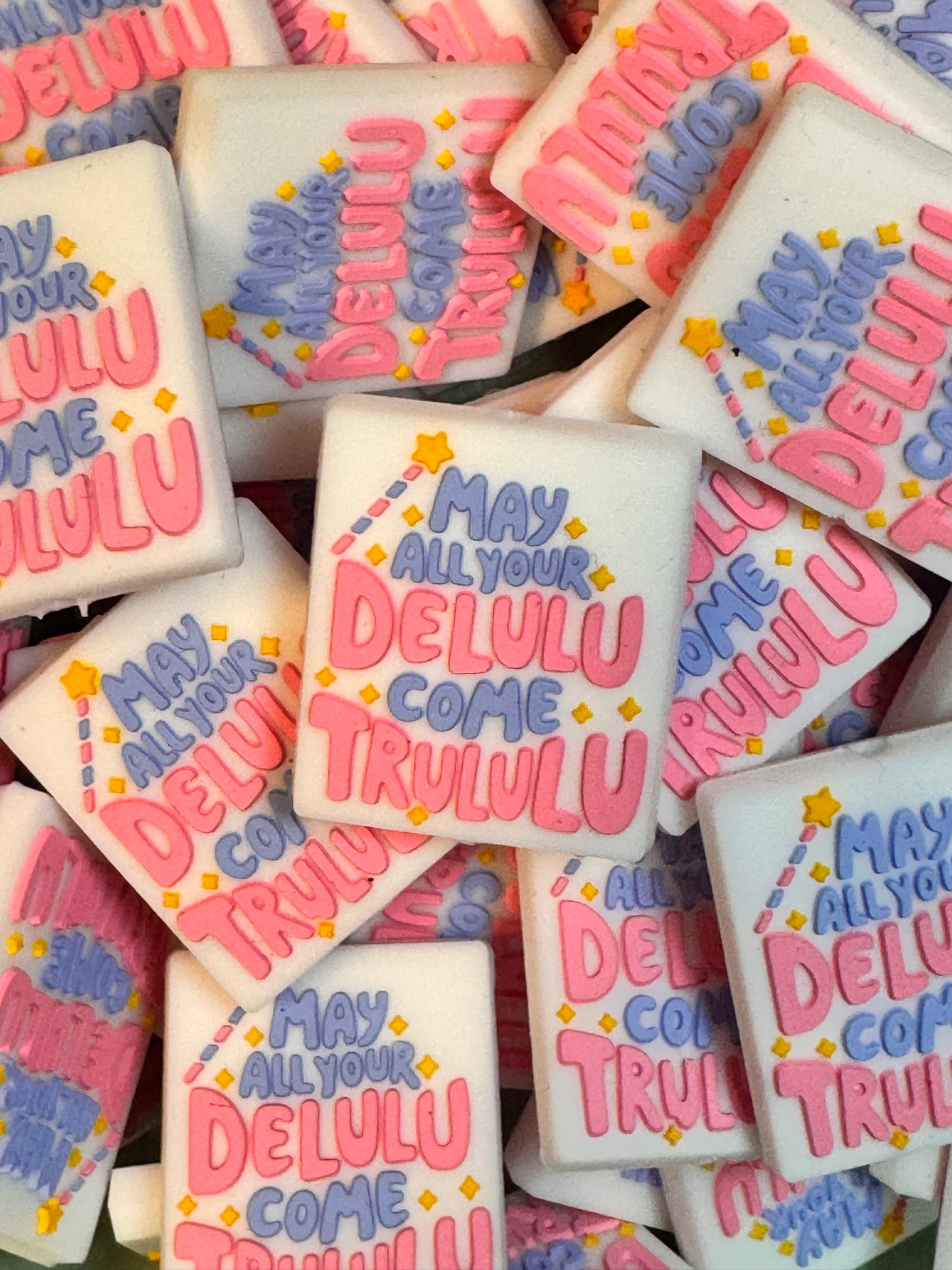 May Your Delulu Always Come Trululu Silicone Focal