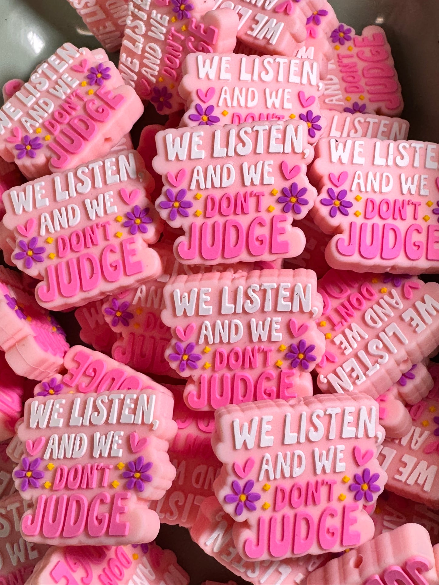 Pink We Listen and We Don’t Judge Background Silicone Focal