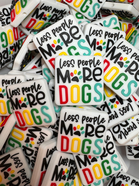 Less People More Dogs Silicone Focal