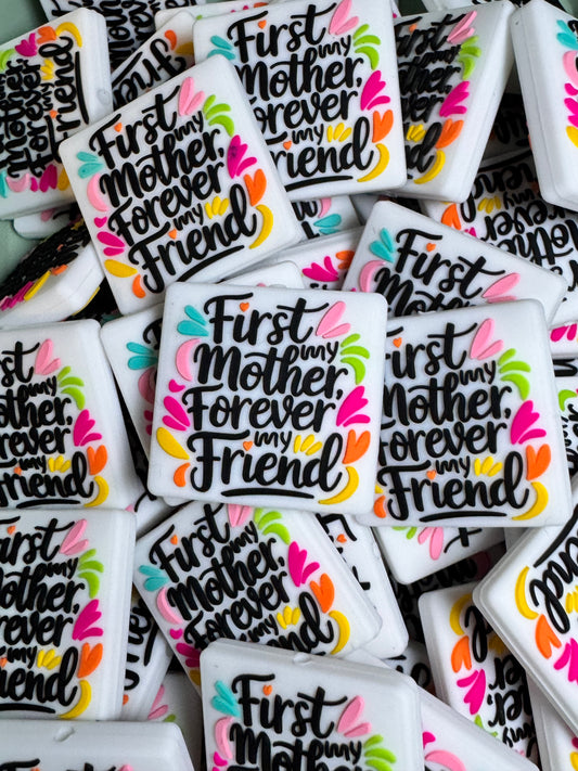 First Mother Forever Friend White Background Silicone Focal