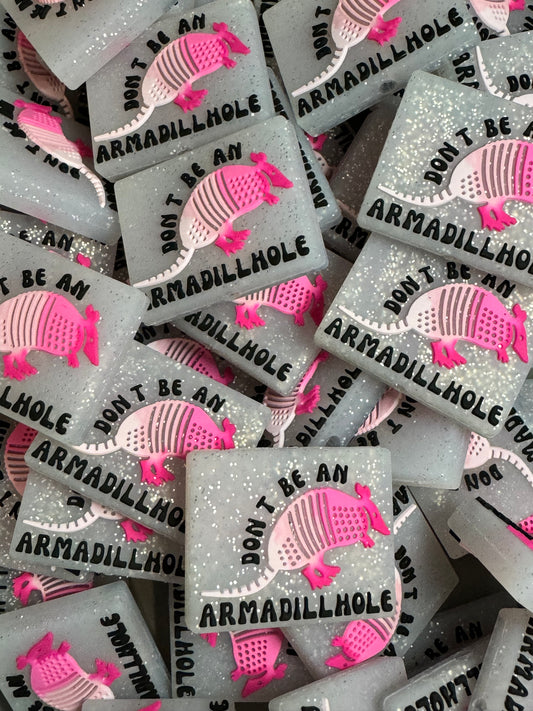 Don’t Be an Armadillhole Silicone Focal