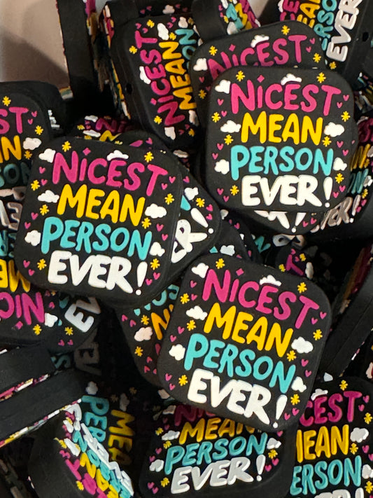 Nicest Mean Person Silicone Focal