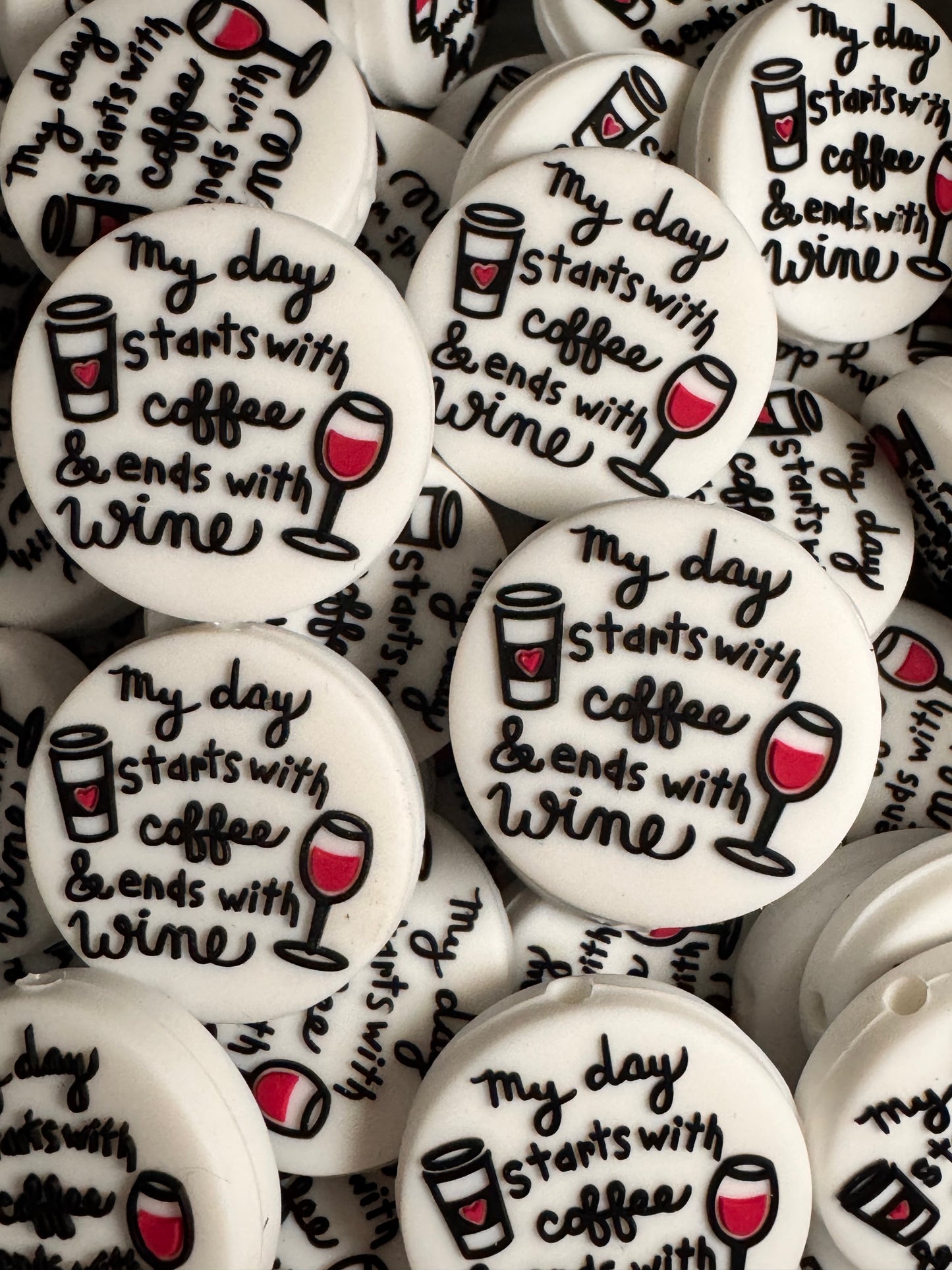 My Day Starts with Coffee snd Ends with Wine Silicone Focal