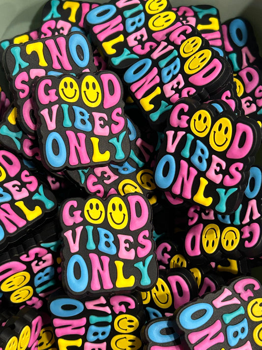 Good Vibes Only Custom Silicone Focal